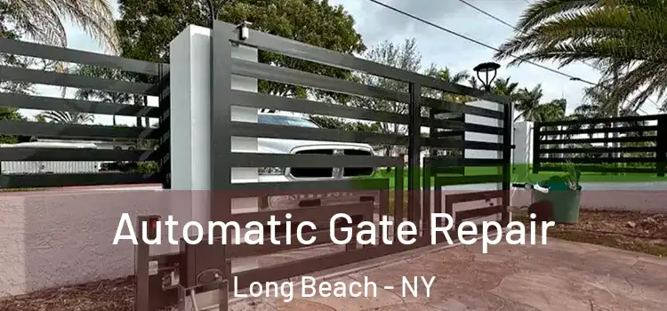 Automatic Gate Repair Long Beach - NY