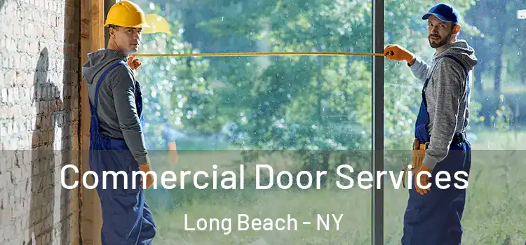Commercial Door Services Long Beach - NY