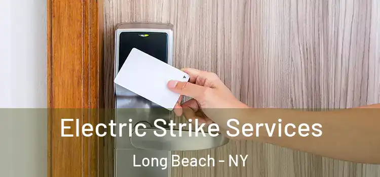 Electric Strike Services Long Beach - NY