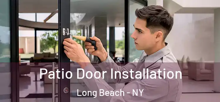 Patio Door Installation Long Beach - NY