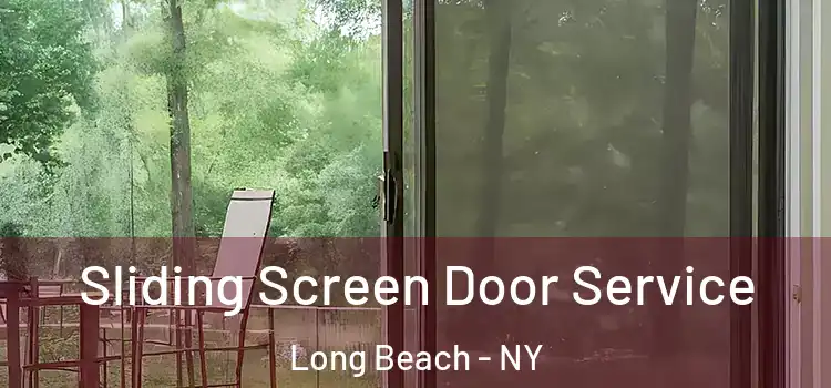 Sliding Screen Door Service Long Beach - NY